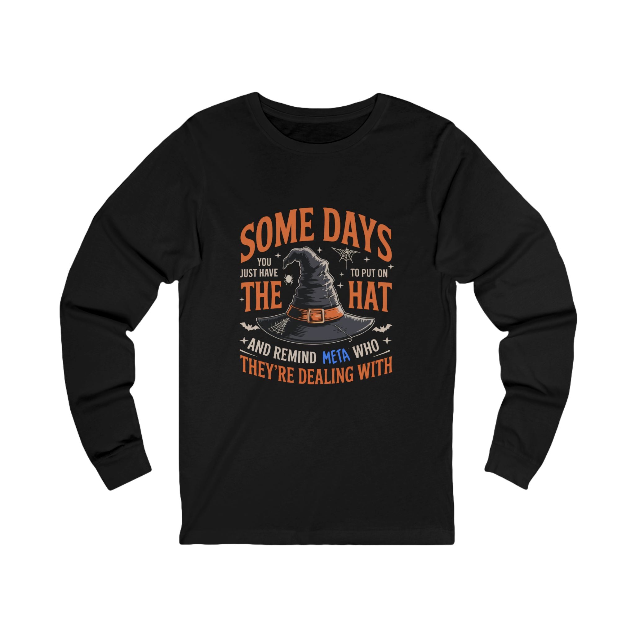 Some Days Witch Hat Unisex Meta Tee – Funny Halloween Graphic T-Shirt