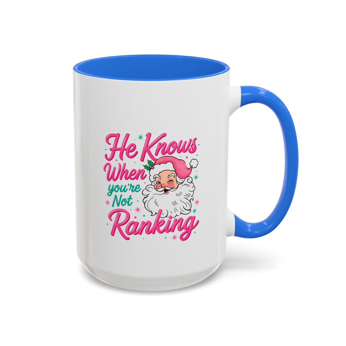 He Knows When You’re Not Ranking Funny Santa Mug with Caricature
