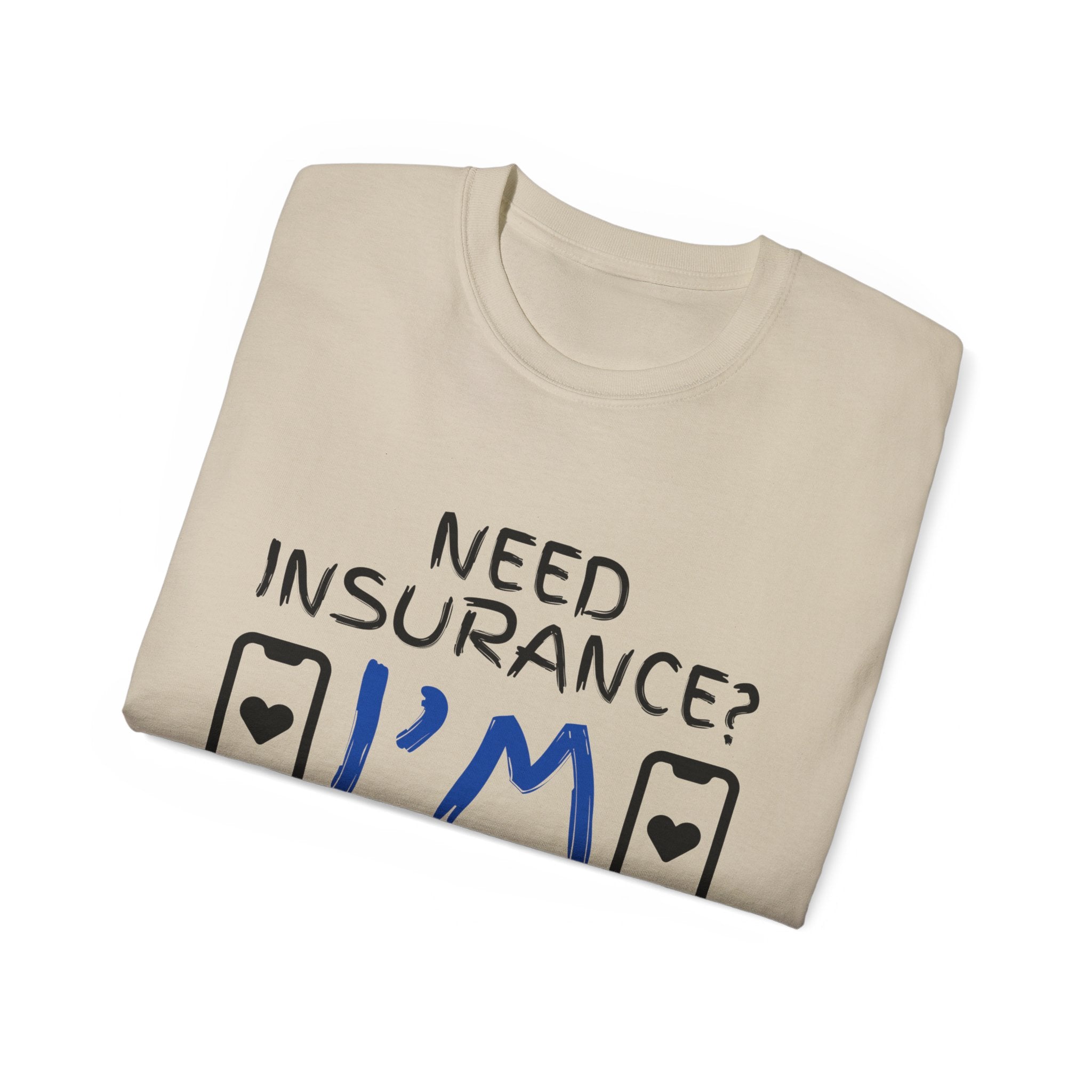 Insurance Agent Line Unisex Ultra Cotton Tee - Need Insurance, I'm the App Blue