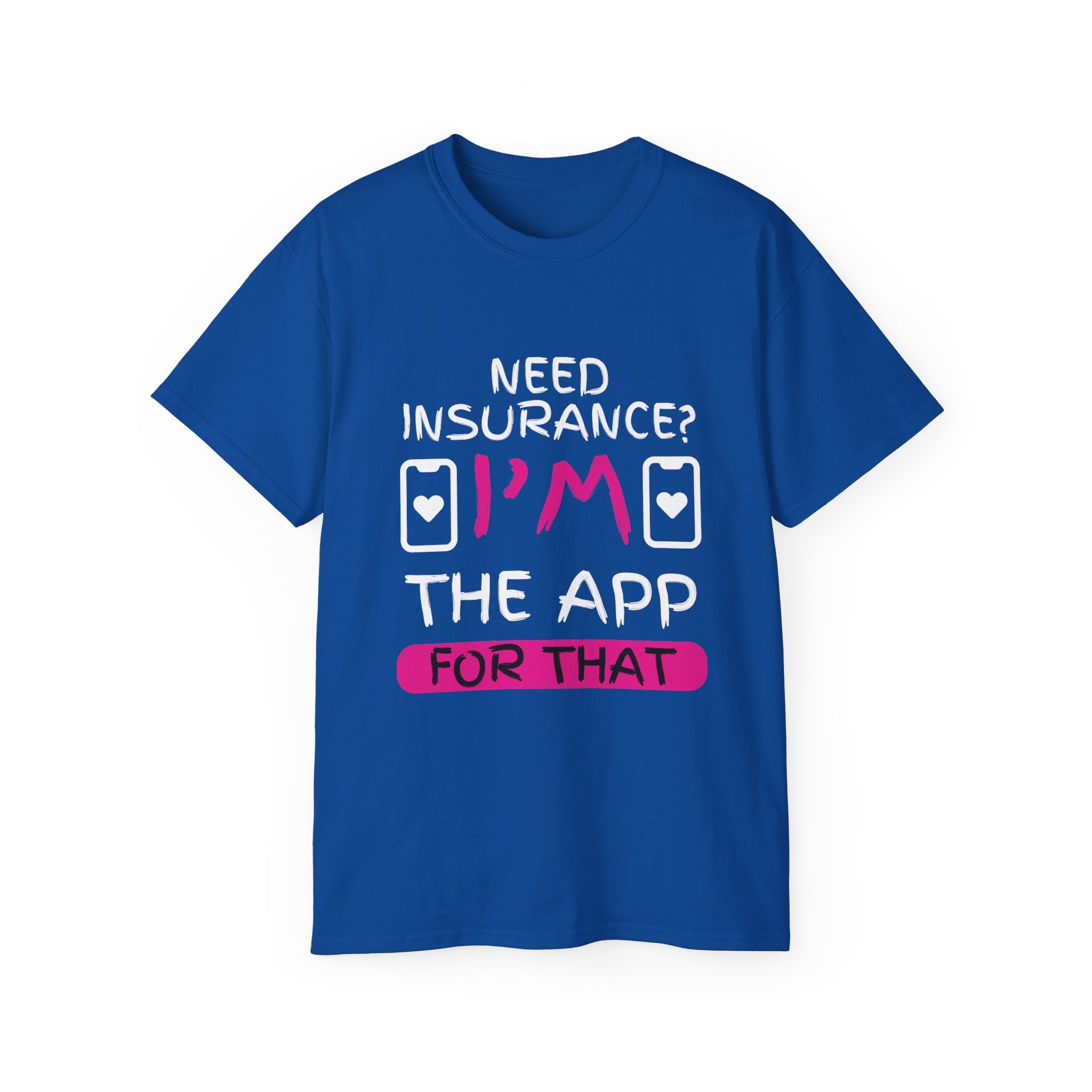 Insurance Agent Line Unisex Ultra Cotton Tee - Need Insurance, I'm the App Barbie Pink
