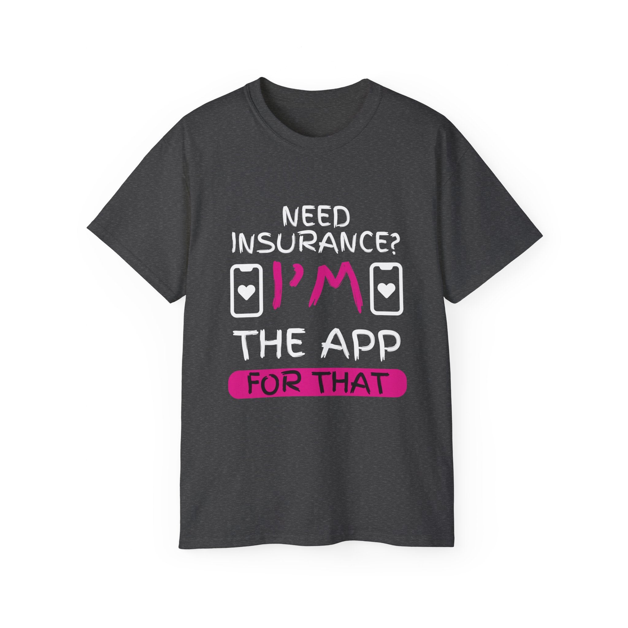 Insurance Agent Line Unisex Ultra Cotton Tee - Need Insurance, I'm the App Barbie Pink