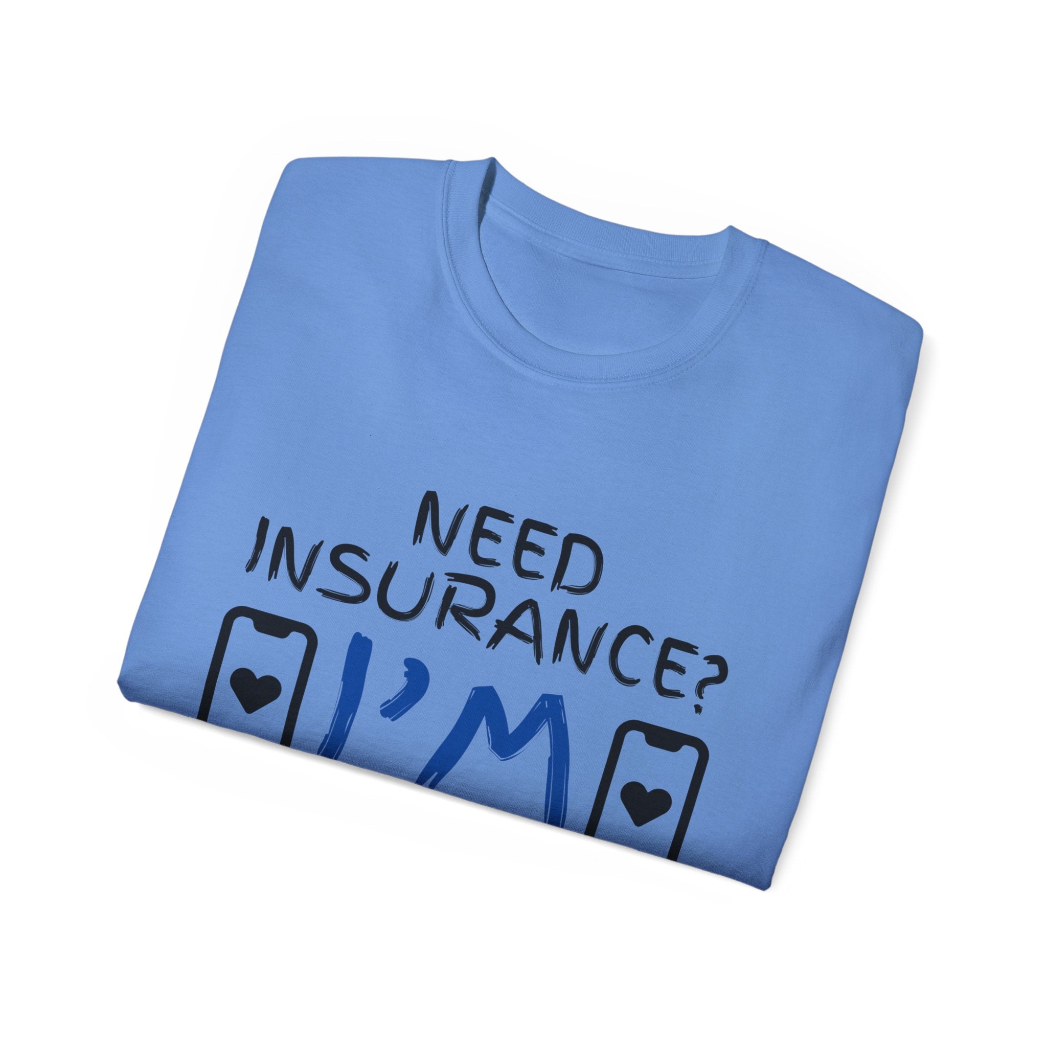 Insurance Agent Line Unisex Ultra Cotton Tee - Need Insurance, I'm the App Blue