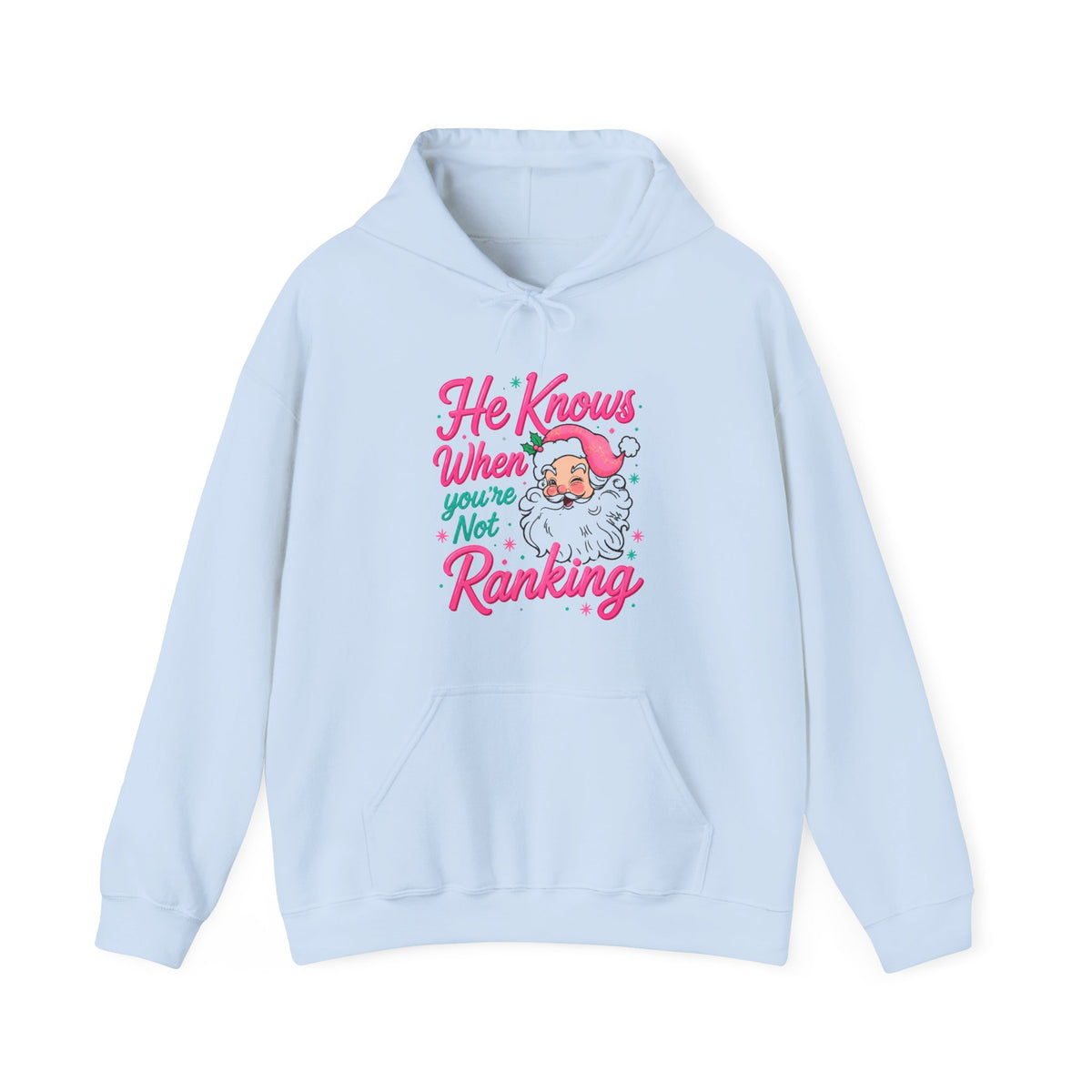 Santa Graphic Hoodie — "He Knows When You’re Not Ranking" SEO Funny Holiday Hoodie (Search Perfect Back)