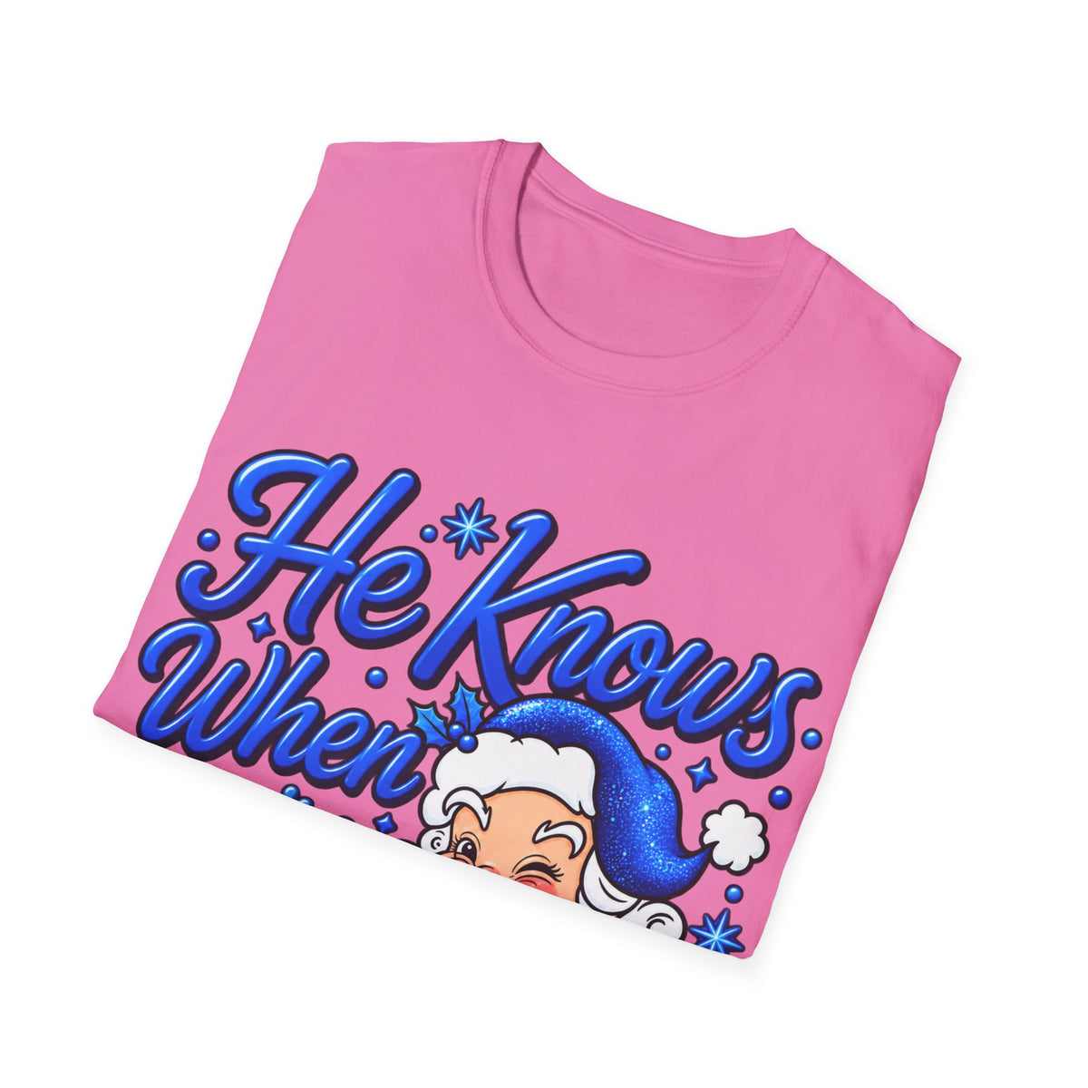 He Knows When You Are Not Covered Santa Christmas T-Shirt - Blue Black