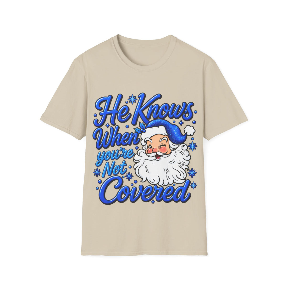 He Knows When You Are Not Covered Santa Christmas T-Shirt - Blue Black