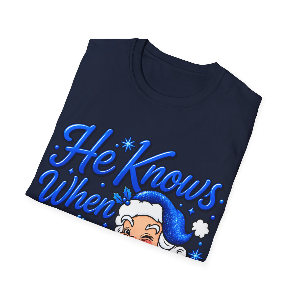 He Knows When You Are Not Covered Santa Christmas T-Shirt - Blue Black
