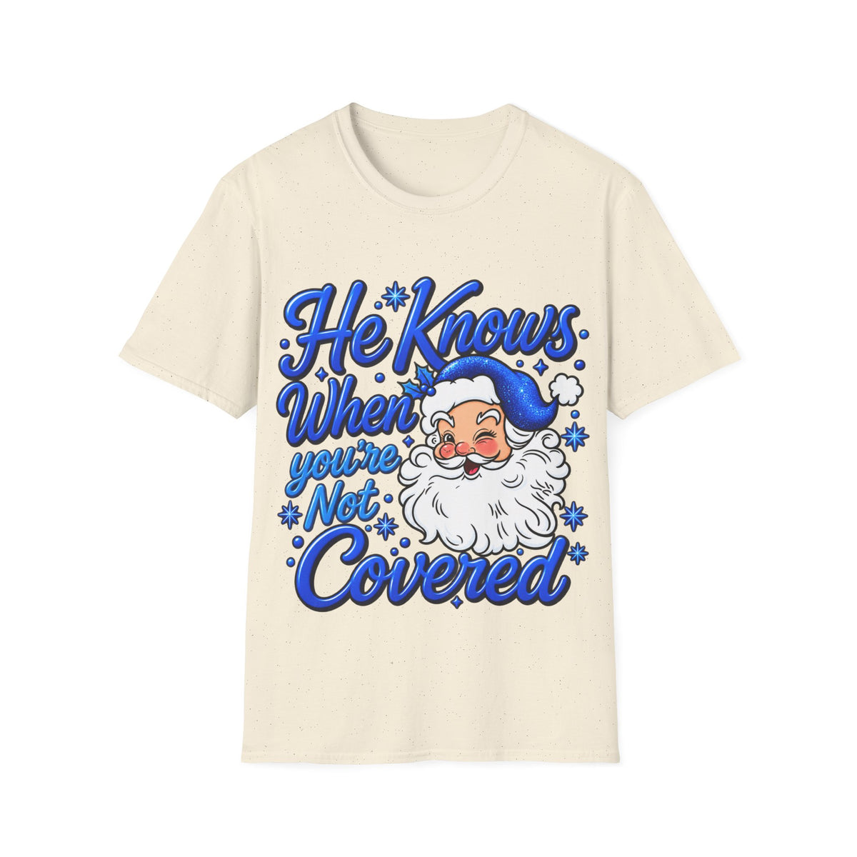He Knows When You Are Not Covered Santa Christmas T-Shirt - Blue Black