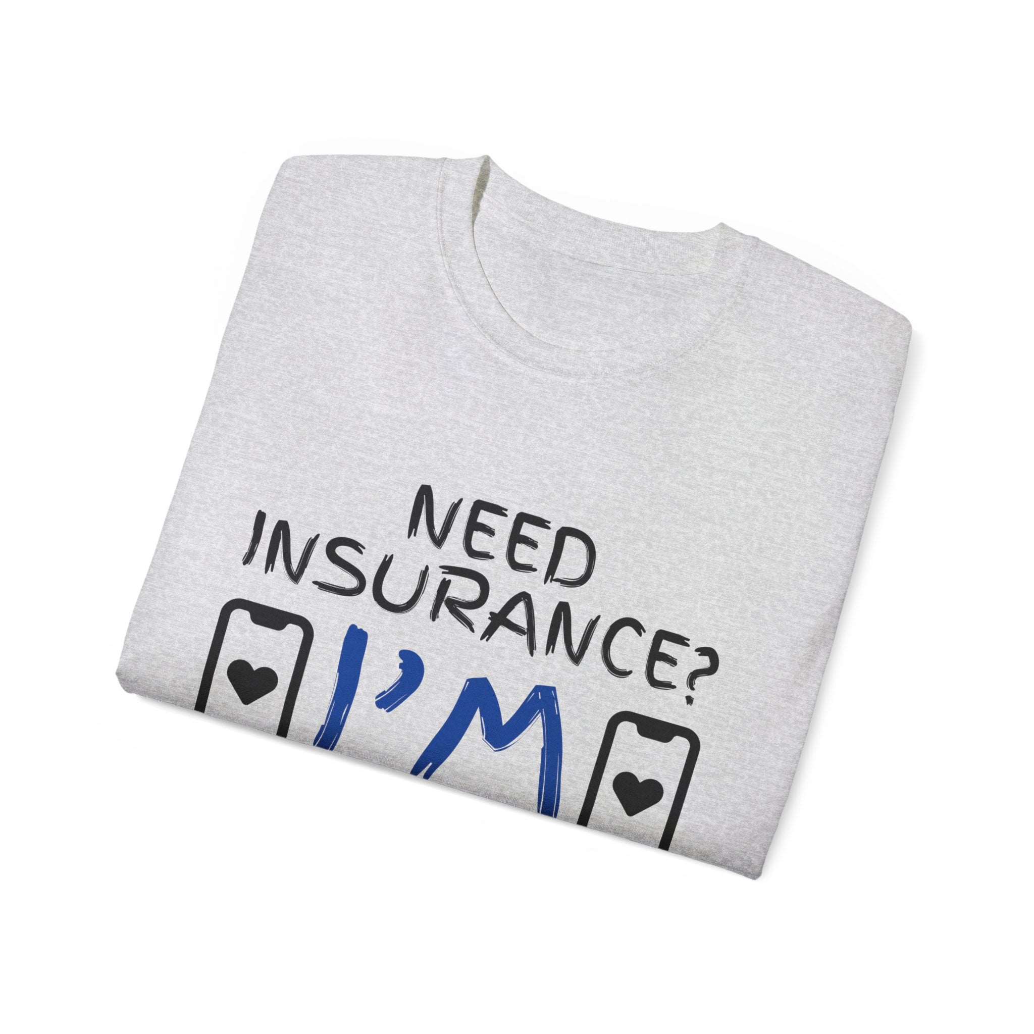 Insurance Agent Line Unisex Ultra Cotton Tee - Need Insurance, I'm the App Blue