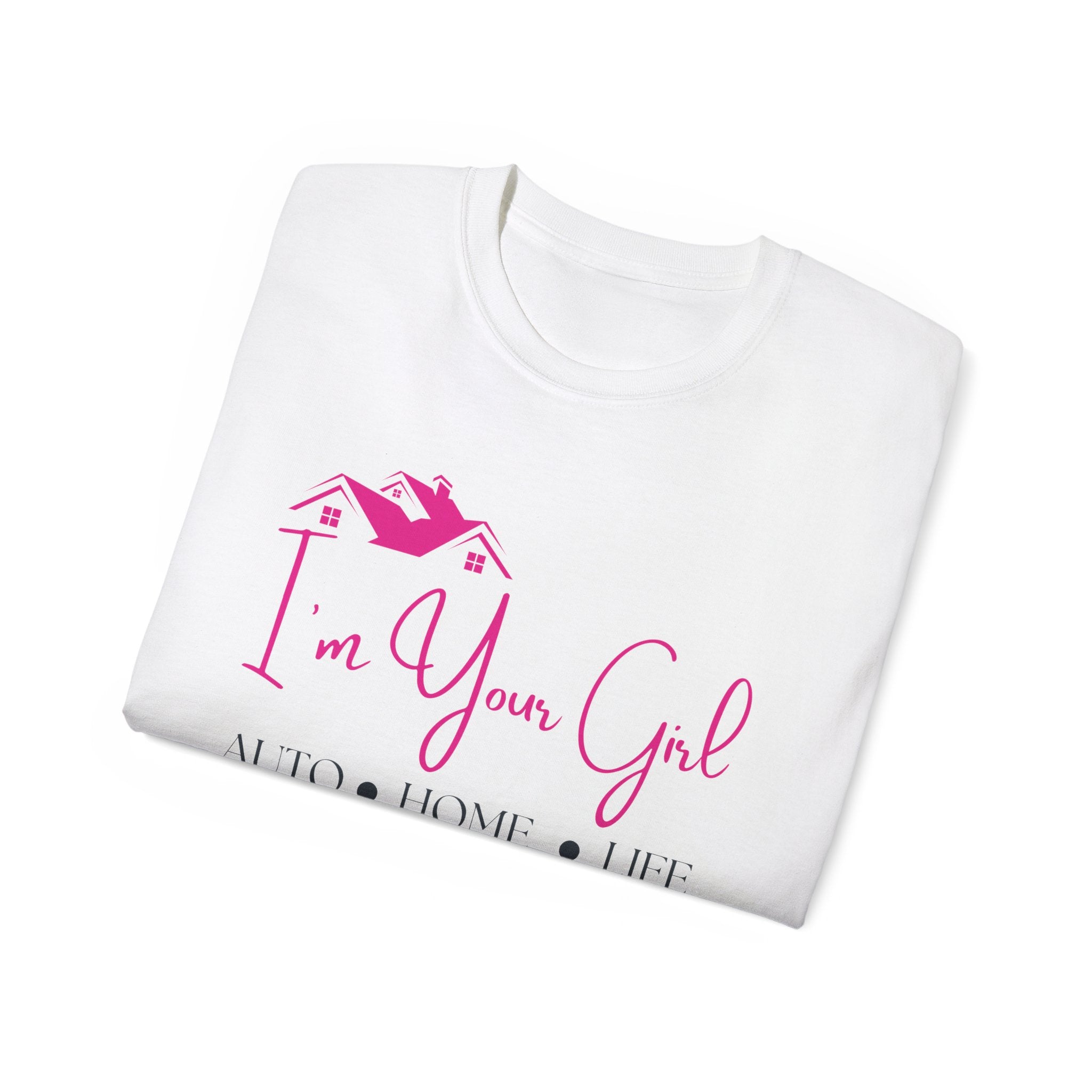 Insurance Agent Line Unisex Ultra Cotton Tee - I'm your girl Barbie pink