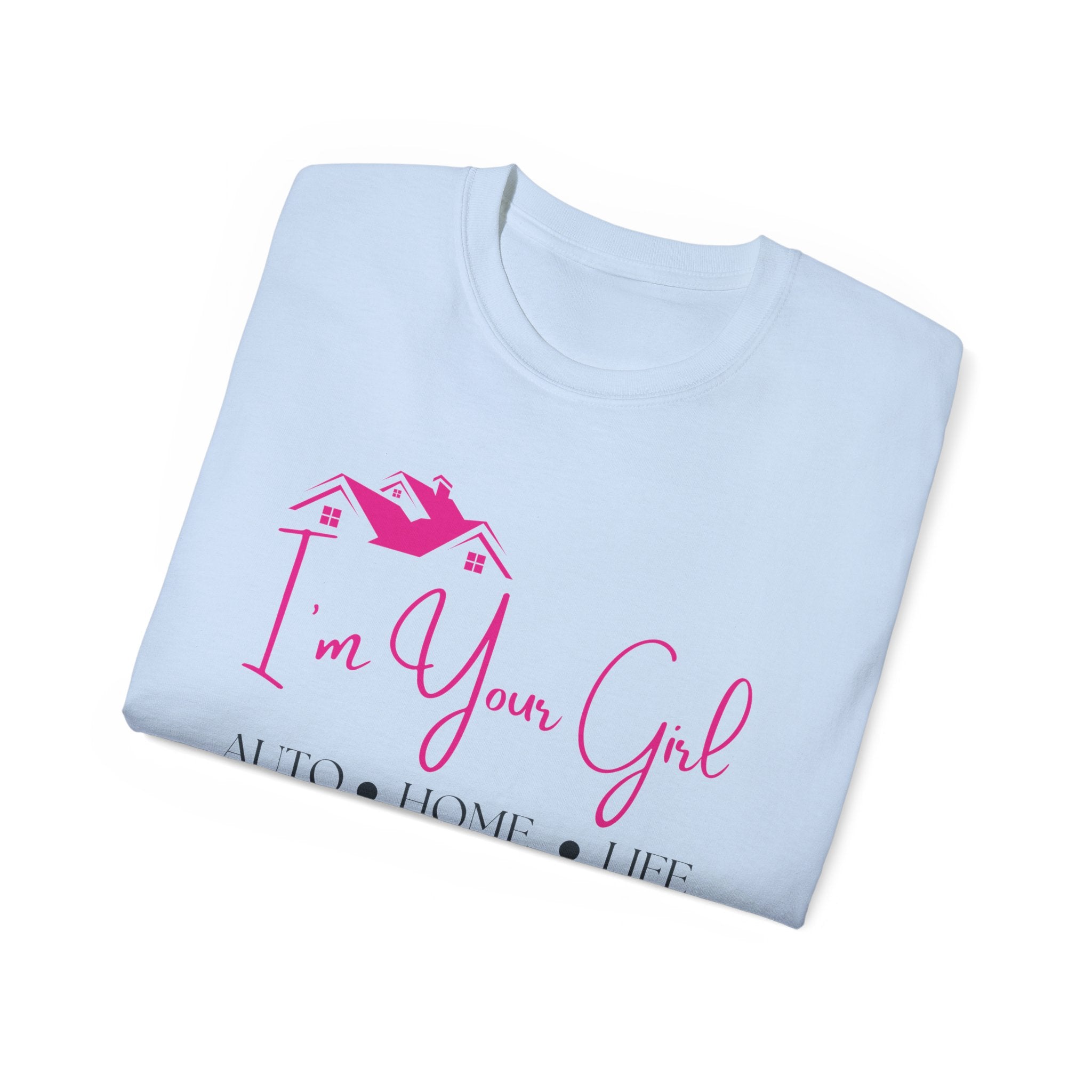 Insurance Agent Line Unisex Ultra Cotton Tee - I'm your girl Barbie pink