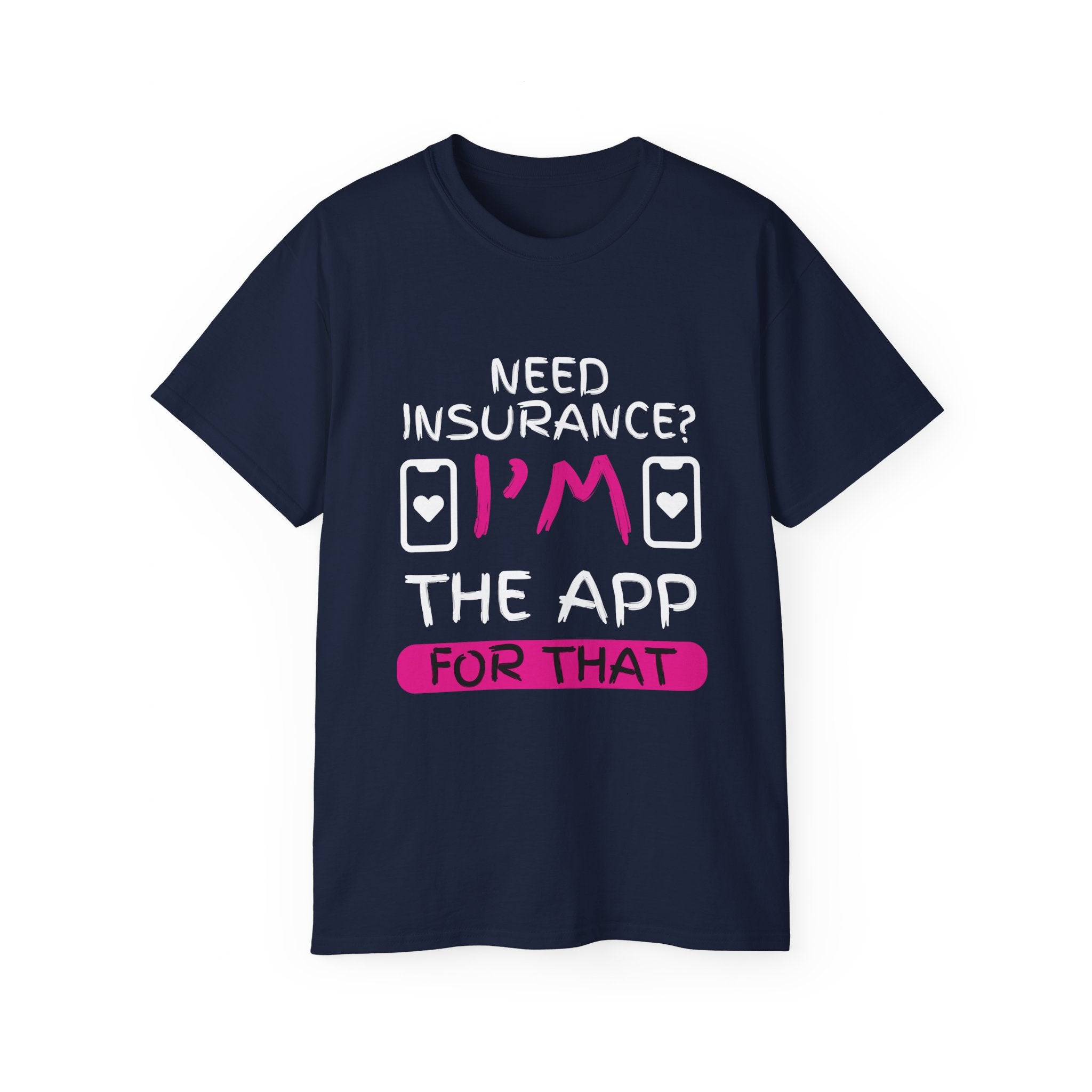 Insurance Agent Line Unisex Ultra Cotton Tee - Need Insurance, I'm the App Barbie Pink