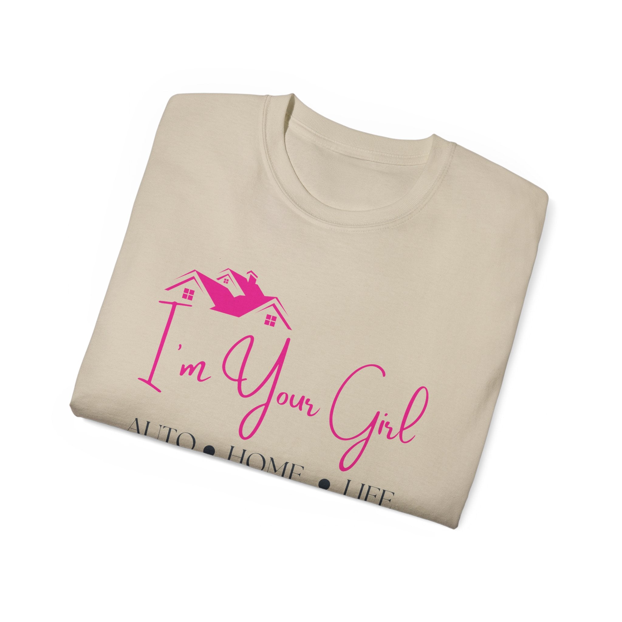 Insurance Agent Line Unisex Ultra Cotton Tee - I'm your girl Barbie pink