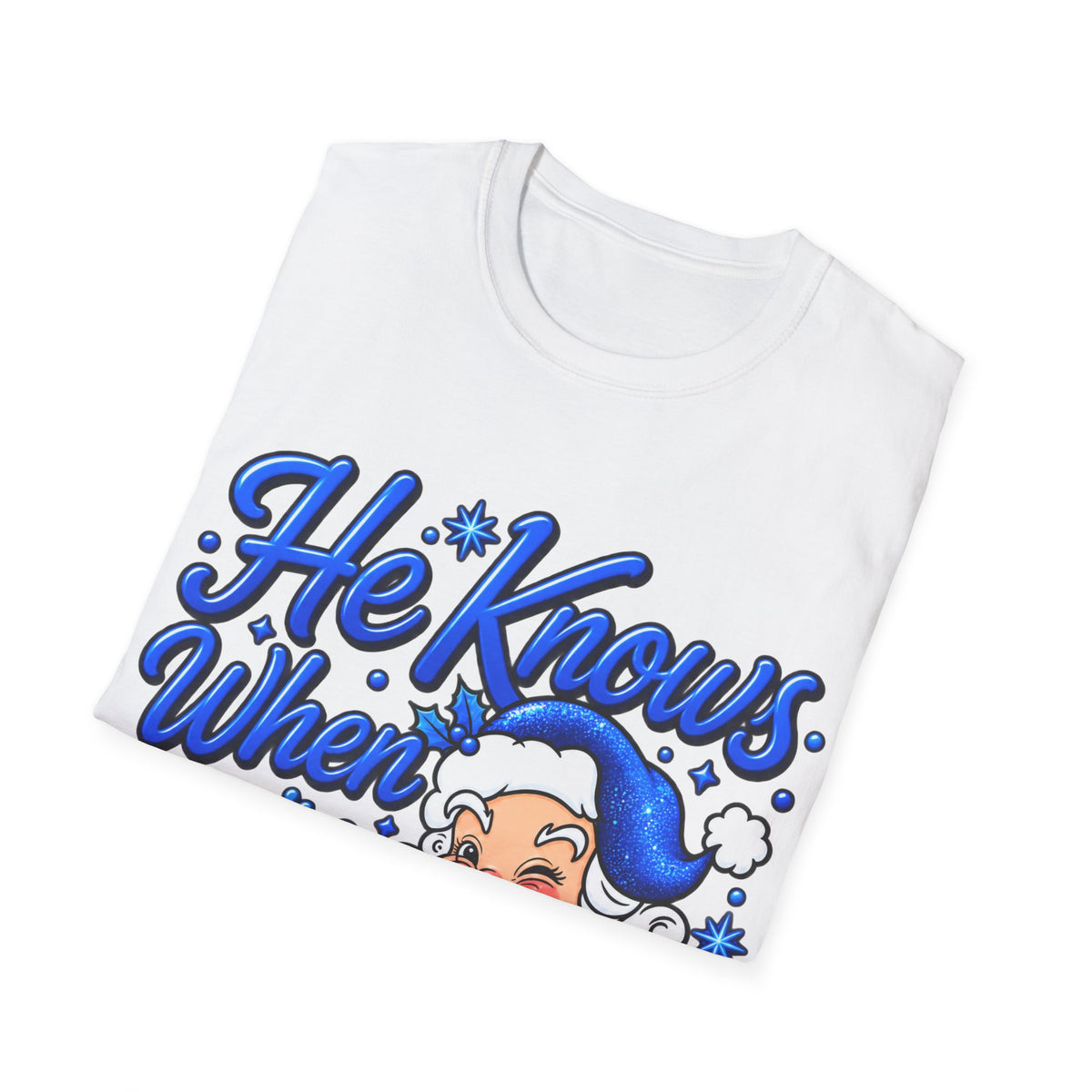 He Knows When You Are Not Covered Santa Christmas T-Shirt - Blue Black
