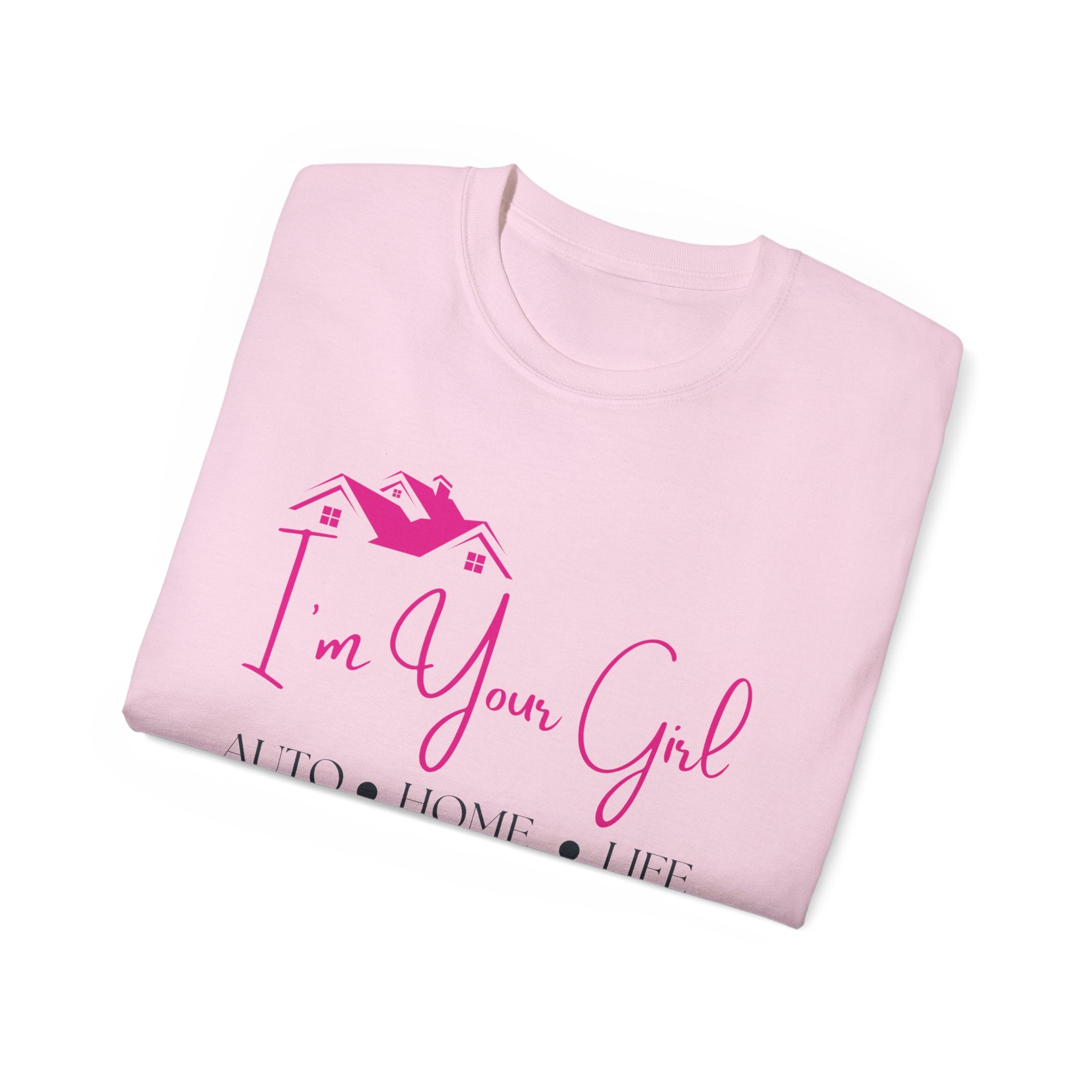Insurance Agent Line Unisex Ultra Cotton Tee - I'm your girl Barbie pink