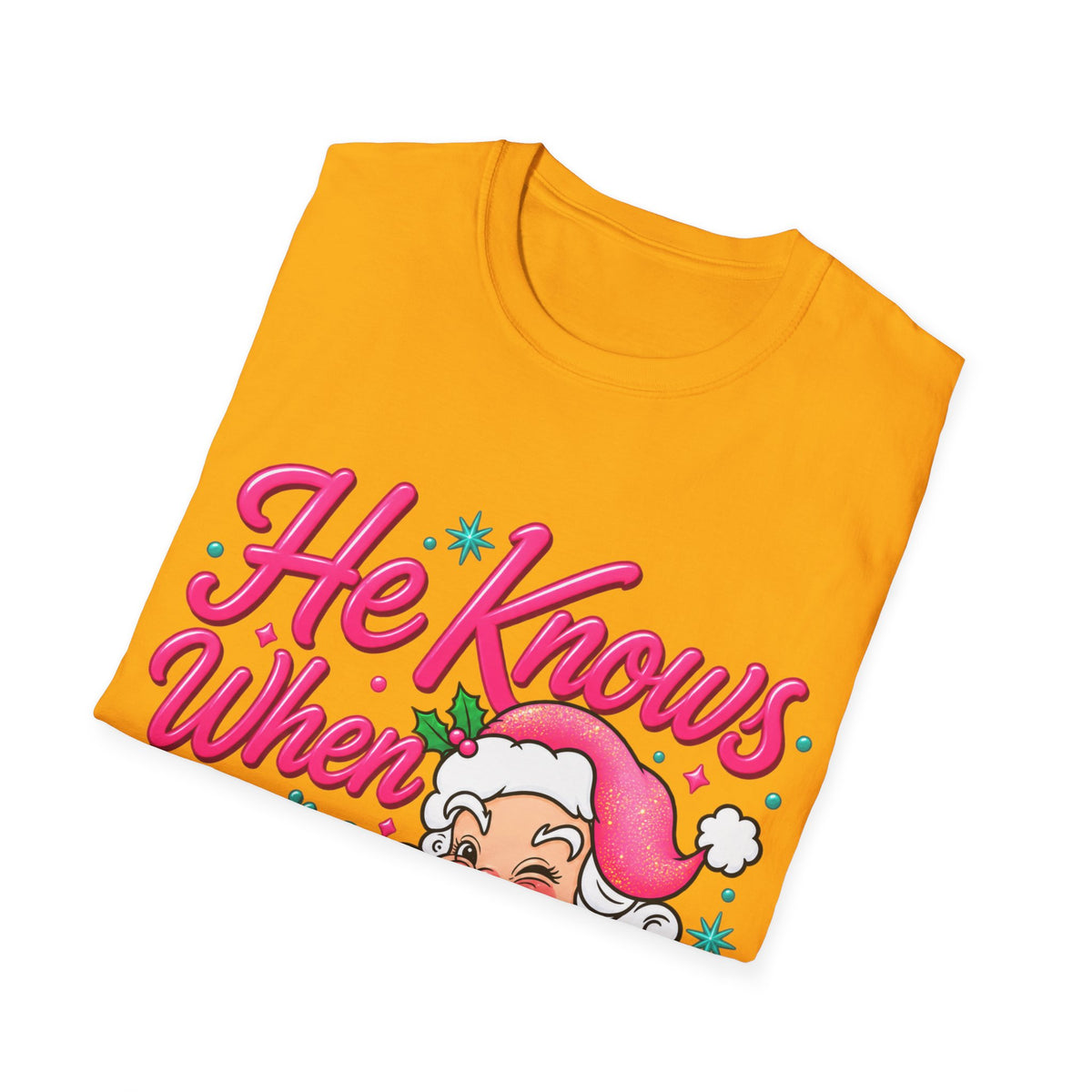 He Knows When You Are Not Covered Santa Christmas T-Shirt - Pink/Turquoise Graphic