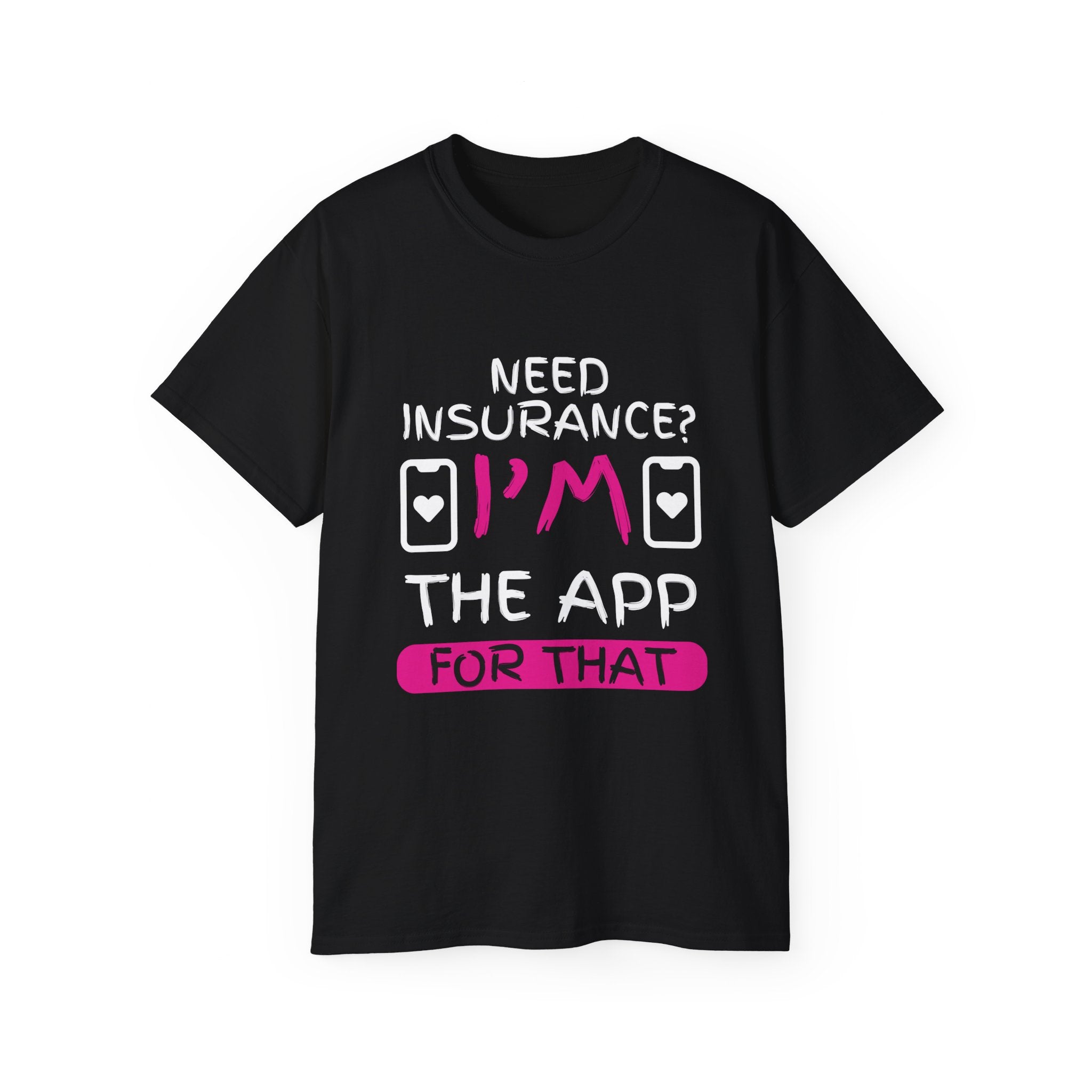 Insurance Agent Line Unisex Ultra Cotton Tee - Need Insurance, I'm the App Barbie Pink