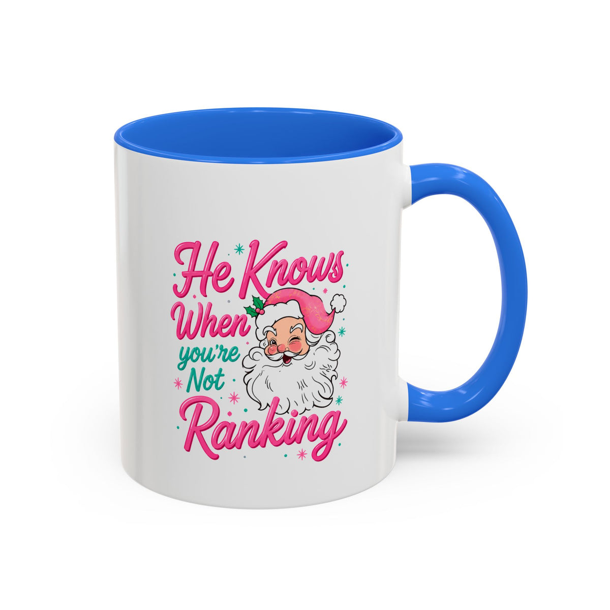 He Knows When You’re Not Ranking Funny Santa Mug with Caricature