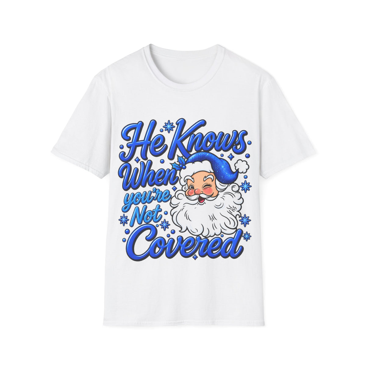 He Knows When You Are Not Covered Santa Christmas T-Shirt - Blue Black