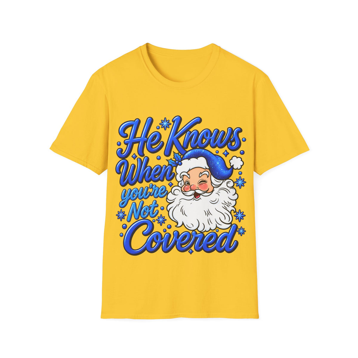 He Knows When You Are Not Covered Santa Christmas T-Shirt - Blue Black