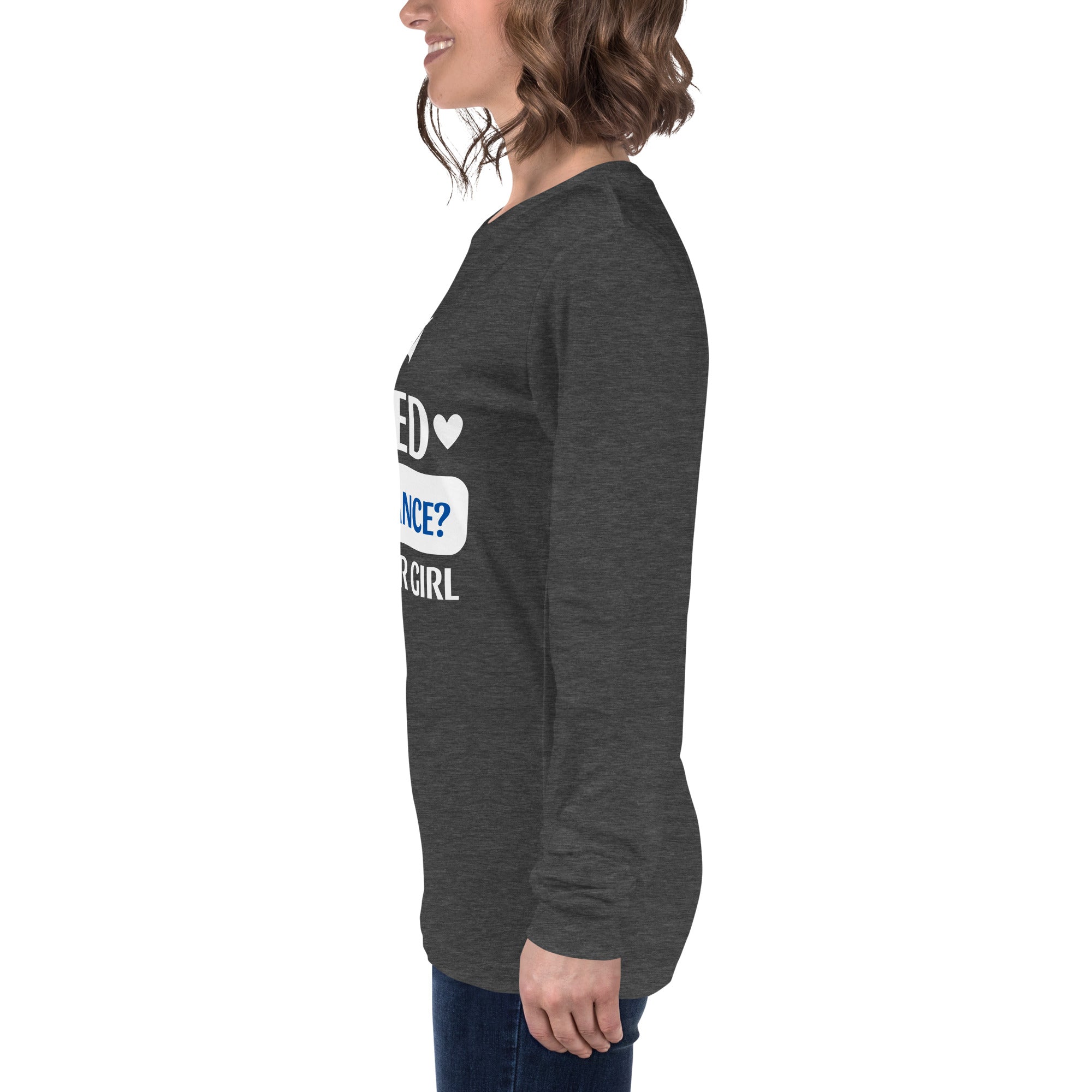 Annette Booth Agency - I'm your Girl Unisex Long Sleeve Tee