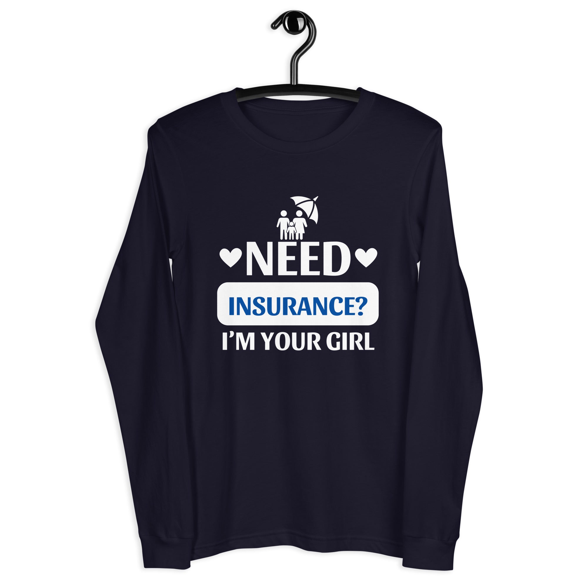 Insurance Agent Line Unisex Long Sleeve Tee - I'm your Girl Blue