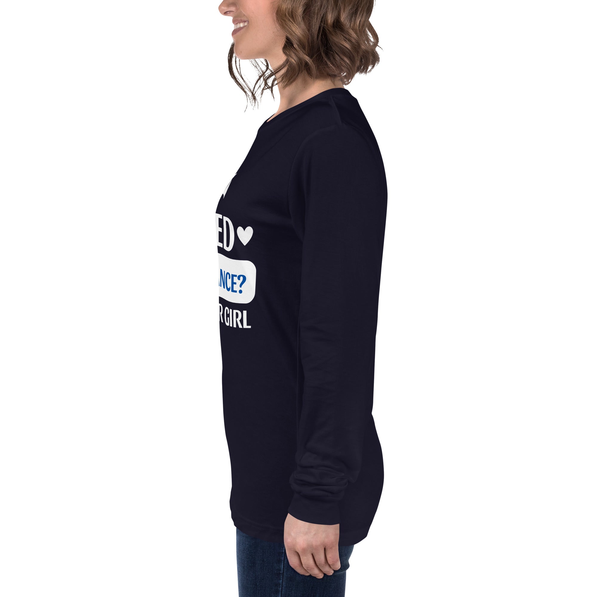 Annette Booth Agency - I'm your Girl Unisex Long Sleeve Tee