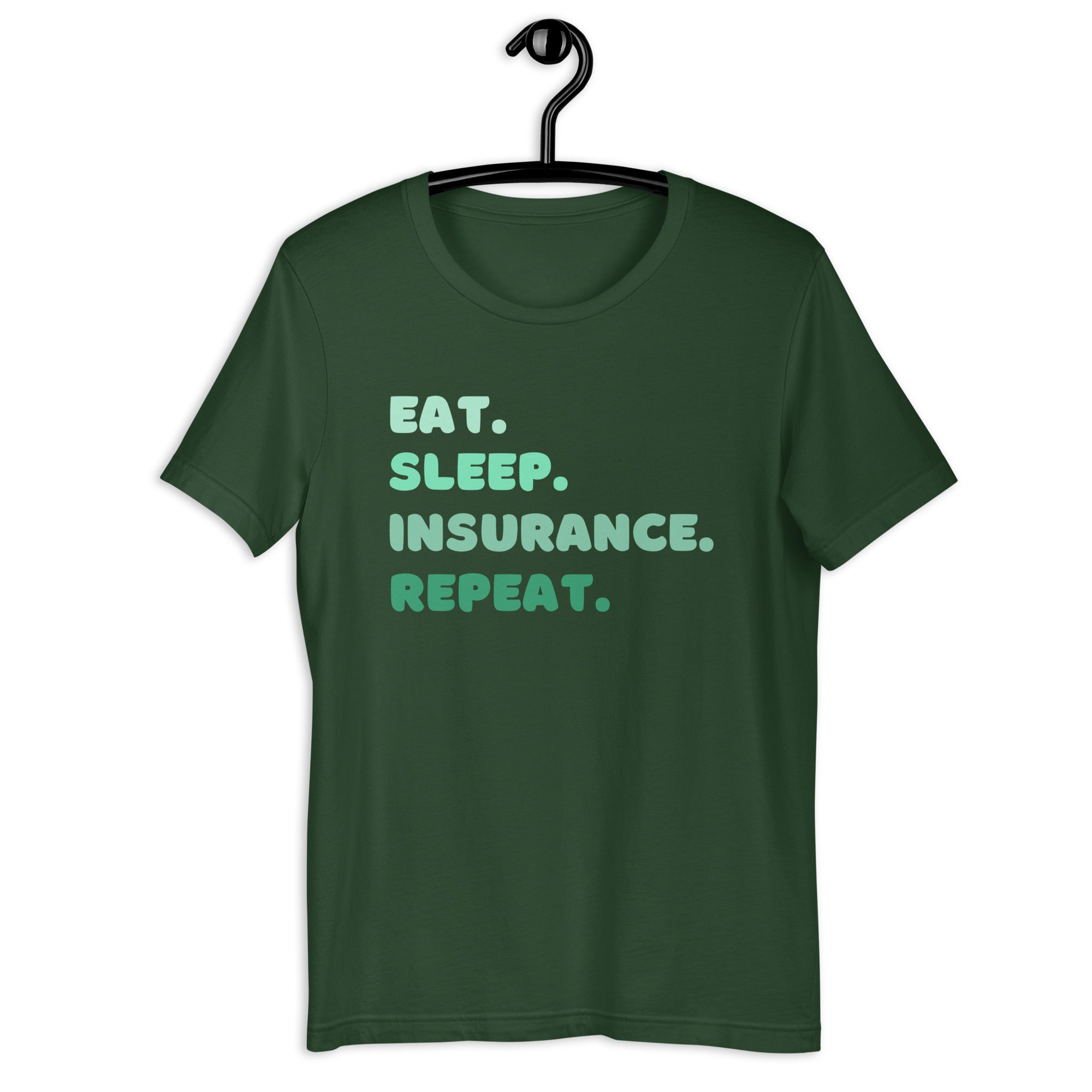 Insurance Agent Line Unisex t-shirt -Eat Sleep Insurance Repeat Green
