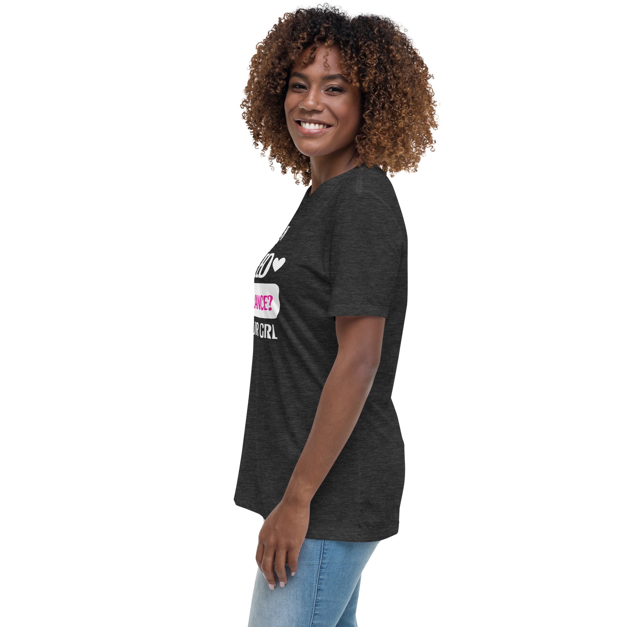 Insurance Agent Line Women's Relaxed T-Shirt - I'm your Girl