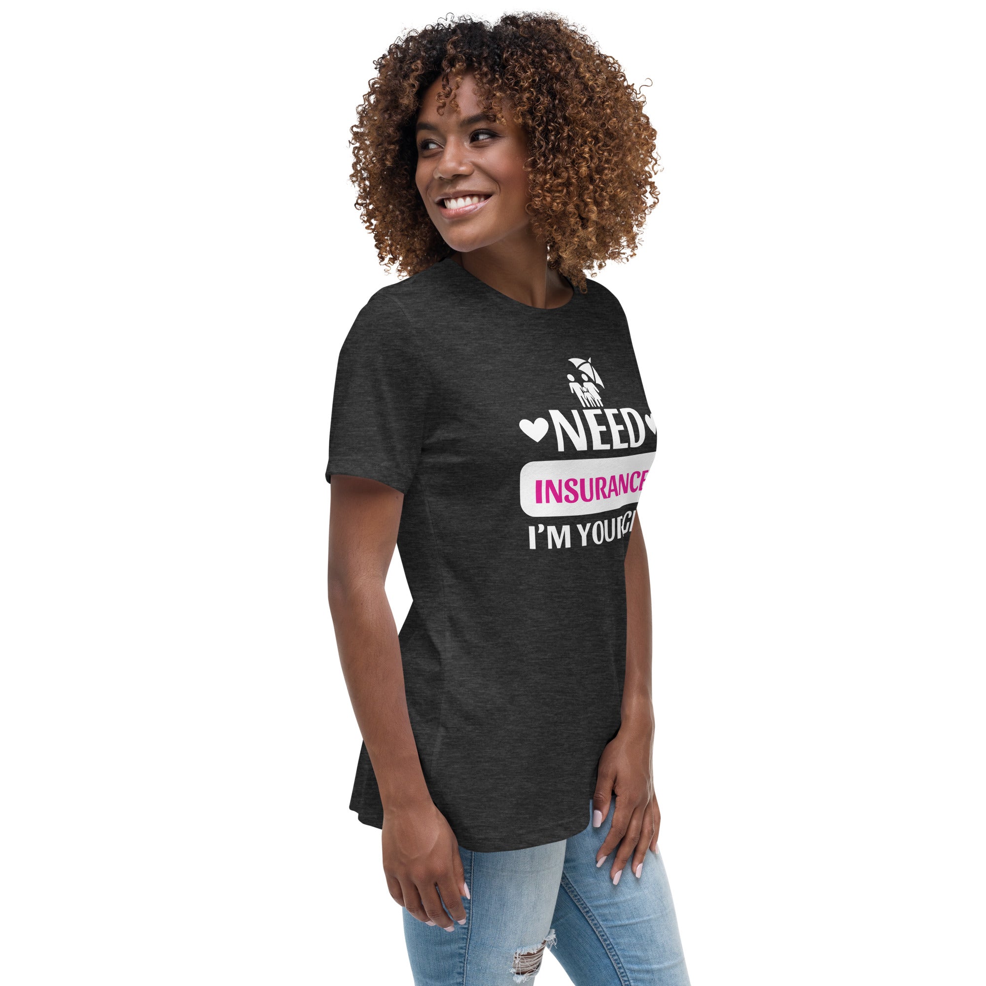 Insurance Agent Line Women's Relaxed T-Shirt - I'm your Girl